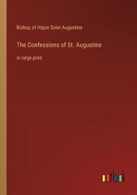 Cover image for The Confessions of St. Augustine