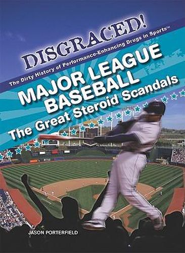 Cover image for Major League Baseball: The Great Steroid Scandals