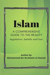 Cover image for Islam a comprehensive guide to the reality