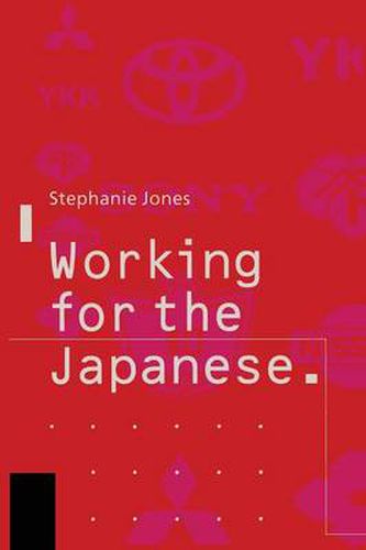 Working for the Japanese: Myths and Realities: British Perceptions