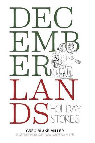 Cover image for Decemberlands: Holiday Stories