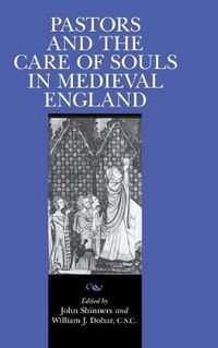 Cover image for Pastors and the Care of Souls in Medieval England