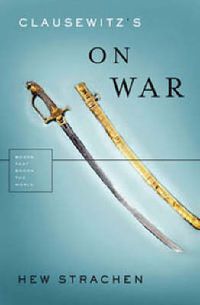 Cover image for Clausewitz's On War: Books That Shook The World