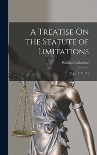 Cover image for A Treatise On the Statute of Limitations