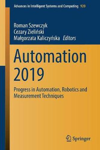 Cover image for Automation 2019: Progress in Automation, Robotics and Measurement Techniques