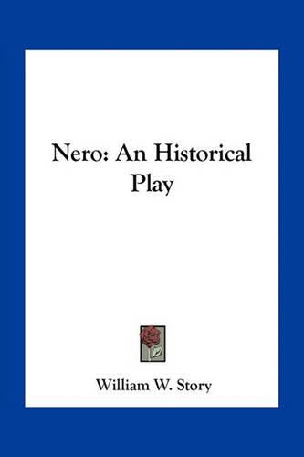 Nero: An Historical Play