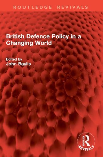 Cover image for British Defence Policy in a Changing World