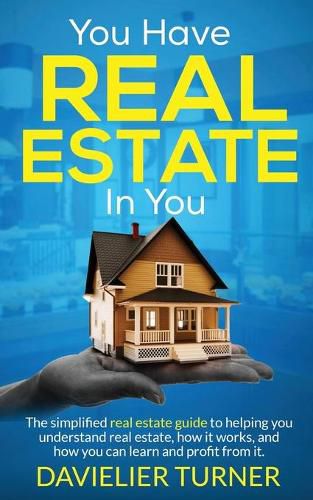 Cover image for You Have Real Estate in You