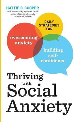 Cover image for Thriving with Social Anxiety: Daily Strategies for Overcoming Anxiety and Building Self-Confidence