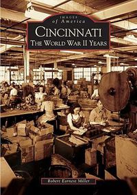 Cover image for Cincinnati: The World War II Years