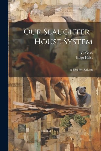 Cover image for Our Slaughter-house System