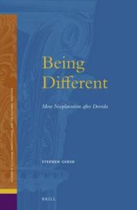 Cover image for Being Different: More Neoplatonism after Derrida