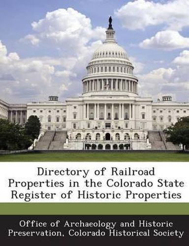 Cover image for Directory of Railroad Properties in the Colorado State Register of Historic Properties