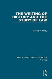 Cover image for The Writing of History and the Study of Law