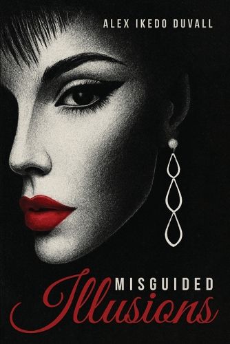 Cover image for Misguided Illusions