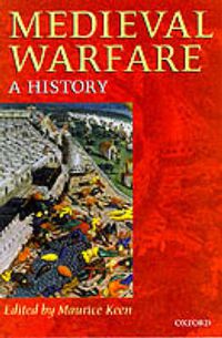 Cover image for Medieval Warfare: A History