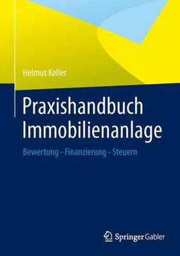 Cover image for Praxishandbuch Immobilienanlage: Bewertung - Finanzierung - Steuern