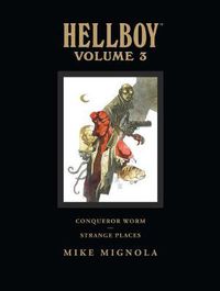 Cover image for Hellboy Library Volume 3: Conqueror Worm And Strange Places