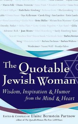 Cover image for The Quotable Jewish Woman: Wisdom, Inspiration and Humor from the Mind and Heart