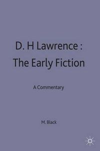 Cover image for D.H.Lawrence: The Early Fiction: A Commentary