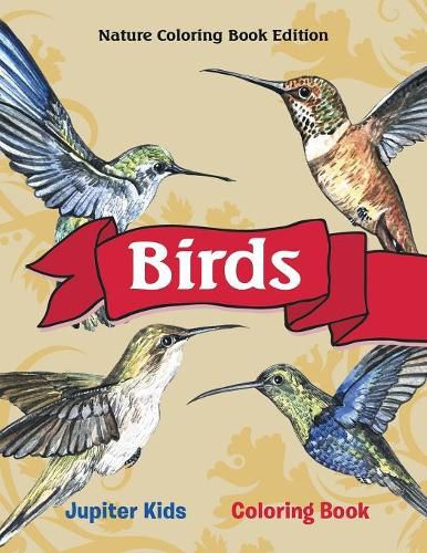 Cover image for Birds Coloring Book: Nature Coloring Book Edition