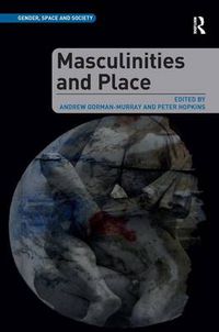 Cover image for Masculinities and Place