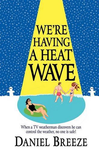 Cover image for We're Having a Heat Wave
