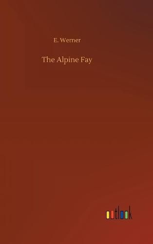 The Alpine Fay