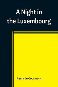 Cover image for A Night in the Luxembourg