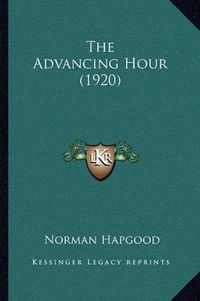 Cover image for The Advancing Hour (1920)