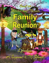 Cover image for Shadow and Friends Family Reunion