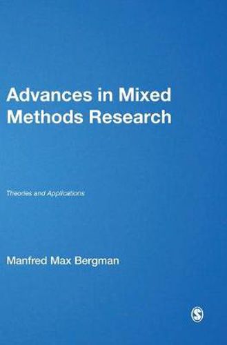 Cover image for Advances in Mixed Methods Research: Theories and Applications