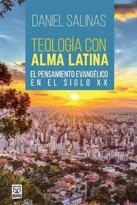 Cover image for Teologia Con Alma Latina