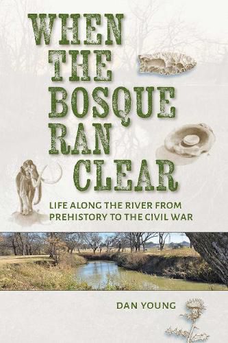 Cover image for When the Bosque Ran Clear