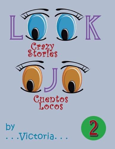 Cover image for Look / Ojo 2: Crazy Stories / Cuentos Locos