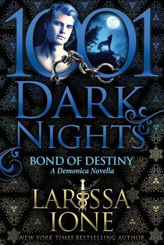 Bond of Destiny: A Demonica Novella