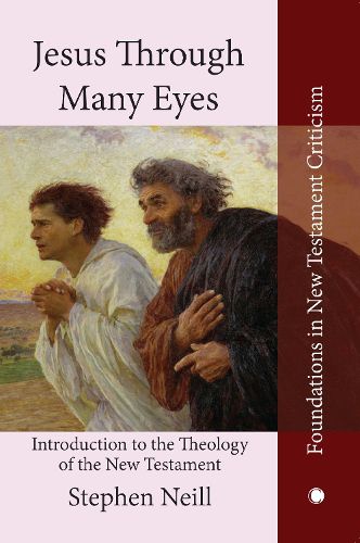 Cover image for Jesus Through Many Eyes: Introduction to the Theology of the New Testament