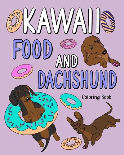 Cover image for Kawaii Food and Dachshund Coloring Book