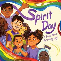 Cover image for Spirit Day: A Book about Spreading Joy