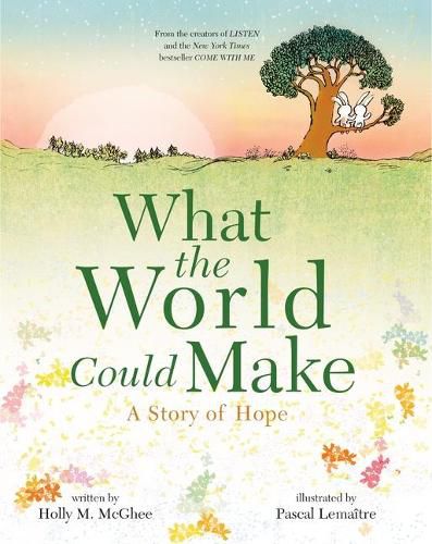 Cover image for What the World Could Make: A Story of Hope