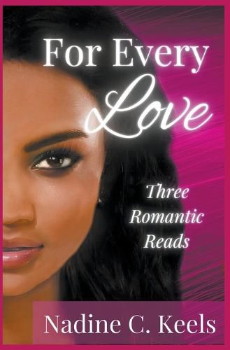 Cover image for For Every Love: Three Romantic Reads