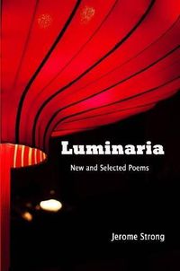 Cover image for Luminaria: New and Selected Poems