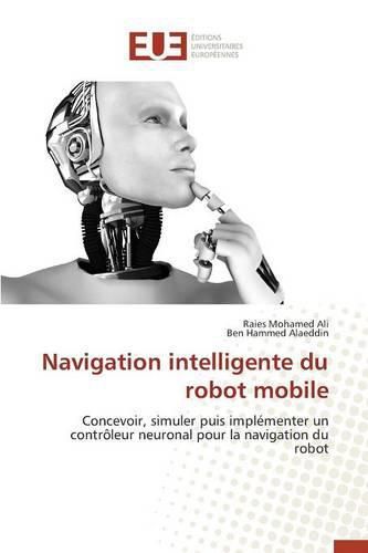 Cover image for Navigation Intelligente Du Robot Mobile