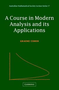 Cover image for A Course in Modern Analysis and its Applications