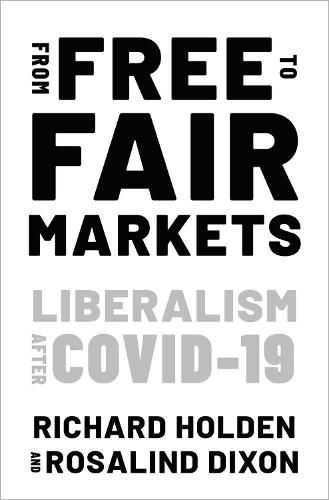 Cover image for From Free to Fair Markets: Liberalism after Covid