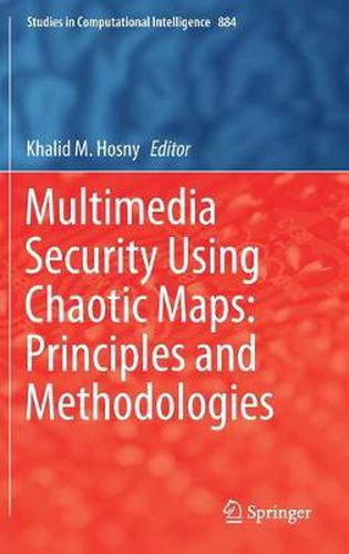 Cover image for Multimedia Security Using Chaotic Maps: Principles and Methodologies