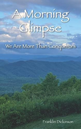 Cover image for A Morning Glimpse: We Are More Than Conquerors