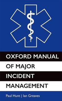 Cover image for Oxford Manual of Major Incident Management