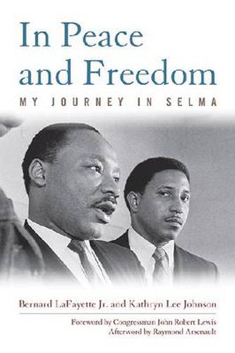 Cover image for In Peace and Freedom: My Journey in Selma