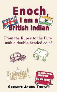 Cover image for Enoch, I Am a British Indian